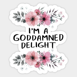 Funny I'm A God Damned Delight Quote Saying Flower Floral Social Distancing FaceMask Sticker